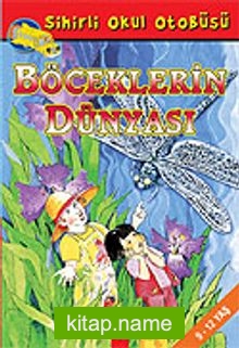 Böceklerin Dünyası / Sihirli Okul Otobüsü