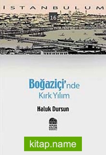 Boğaziçi’nde Kırk Yılım -16