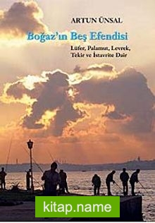 Boğaz’ın Beş Efendisi