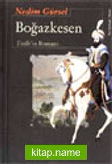 Boğazkesen / Fatih’in Romanı