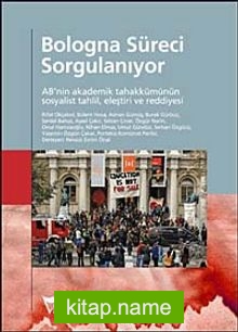 Bologna Süreci Sorgulanıyor  AB’nin Akademik Tahakkümünün Sosyalist Tahlil, Eleştiri ve Reddiyesi