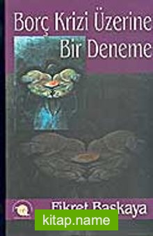 Borç Krizi Üzerine Bir Deneme