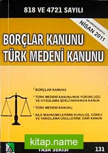 Borçlar Kanunu Türk Medeni Kanunu (Yasa Serisi 131)