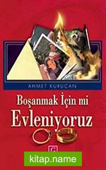 Boşanmak İçin mi Evleniyoruz