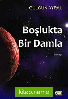 Boşlukta Bir Damla