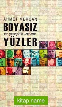 Boyasız Yüzler 23 Gerçek Adam