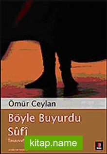 Böyle Buyurdu Sufi