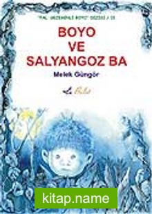 Boyo ve Salyangoz Ba (Ciltli)