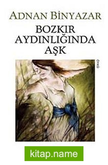 Bozkır Aydınlığında Aşk