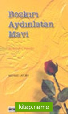 Bozkırı Aydınlatan Mavi