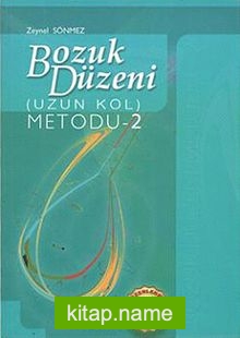 Bozuk Düzeni Metodu -2 / Uzun Kol