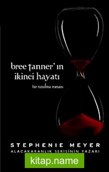 Bree Tanner’ın İkinci Hayatı Bir Tutulma Romanı