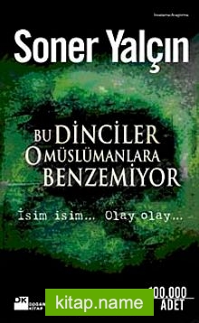 Bu Dinciler O Müslümanlara Benzemiyor