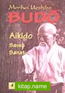 Budo/Aikido Savaş Sanatı