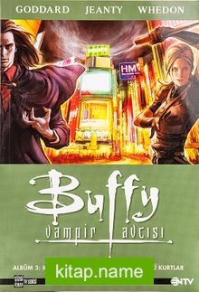 Buffy Vampir Avcısı Albüm-3 Mükemmel Bir Günbatımı-Kapıdaki Kurtlar