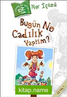 Bugün Ne Cadılık Yaptım?