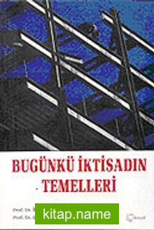 Bugünkü İktisadın Temelleri