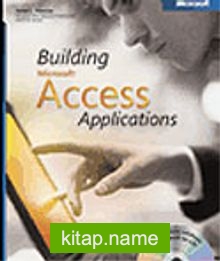 Building Microsoft® Access Applications