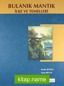 Bulanık Mantık İlke ve Temelleri