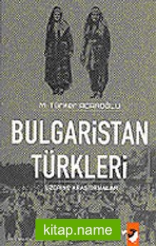 Bulgaristan Türkleri Üzerine Araştırmalar 1