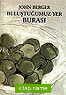 Buluştuğumuz Yer Burası