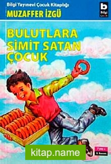 Bulutlara Simit Satan Çocuk