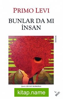 Bunlar da mı İnsan?