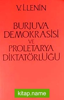 Burjuva Demokrasisi ve Proletarya Diktatörlüğü