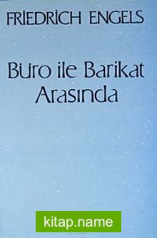 Büro ile Barikat ArasındaMektuplarda Bir Yaşam