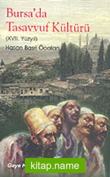 Bursa’da Tasavvuf Kültürü (XVII. Yüzyıl)