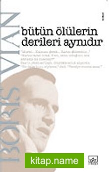 Bütün Ölülerin Derileri Aynıdır