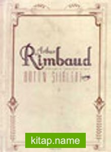 Bütün Şiirleri / Arthur Rimbaud