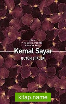 Bütün Şiirleri Ricat – İki Güneş Arasında – Hızır ve Roza