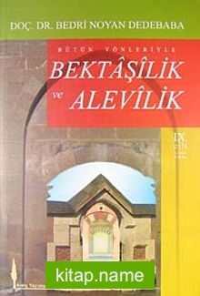 Bütün Yönleriyle Bektaşilik ve Alevilik Cilt:9