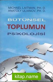 Bütünsel Toplumun Psikolojisi