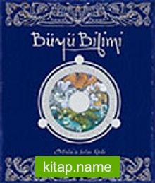 Büyü Bilimi / Merlin’in Sırları Kitabı