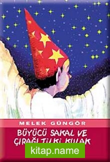 Büyücü Sakal ve Çırağı Tilki Kulak