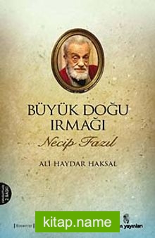 Büyük Doğu Irmağı Necip Fazıl Kısakürek