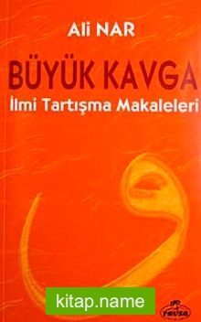 Büyük Kavga İlmi Tartışma Makaleleri