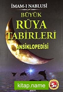 Büyük Rüya Tabirleri Ansiklopedisi