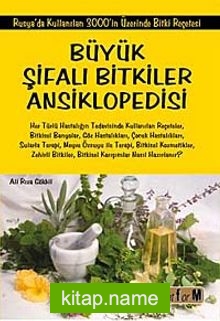 Büyük Şifalı Bitkiler Ansiklopedisi (Kitap Kağıdı) Rusya’da Kullanılan 3000’in Üzerinde Bitki Reçetesi