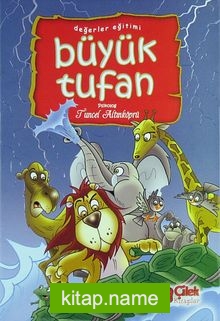 Büyük Tufan / Değerler Eğitimi