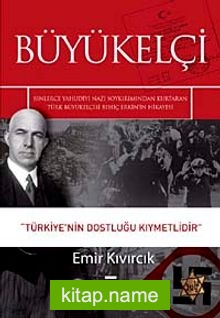 Büyükelçi  Türkiye’nin Dostluğu Kıymetlidir