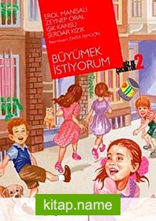 Büyümek İstiyorum Biz de Çocuktuk 2