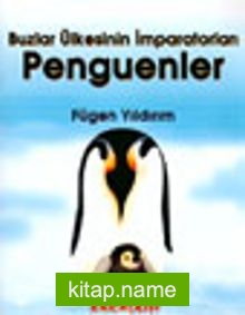 Buzlar Ülkesinin İmparatorları Penguenler