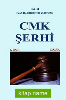 CMK Şerhi