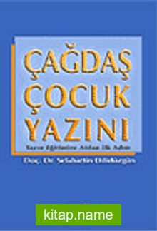 Çağdaş Çocuk Yazını/Yazın Eğitimine Atılan İlk Adım