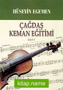 Çağdaş Keman Eğitimi (1.Cilt)