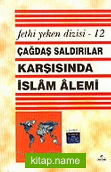 Çağdaş Saldırılar Karşısında İslam Alemi