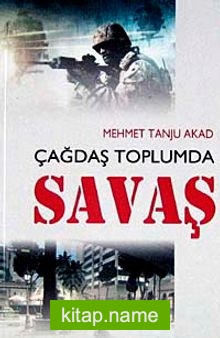 Çağdaş Toplumda Savaş